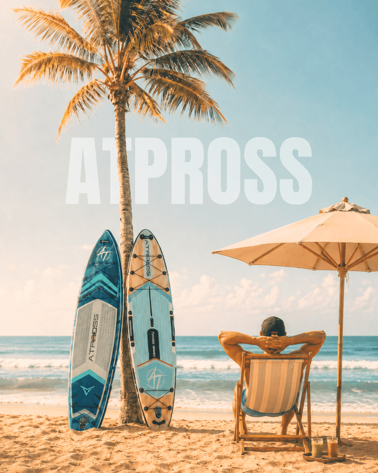 Atpross Inflatable Paddle Board Structure and Craftsmanship Guide - ATPROSS Board